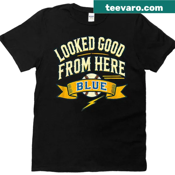 Vintage-style baseball t-shirt with Looked Good From Here text