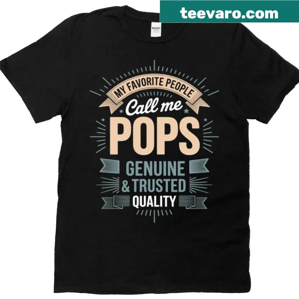 Sentimental t-shirt featuring the phrase 'My Favorite People Call Me Pops' in warm typography