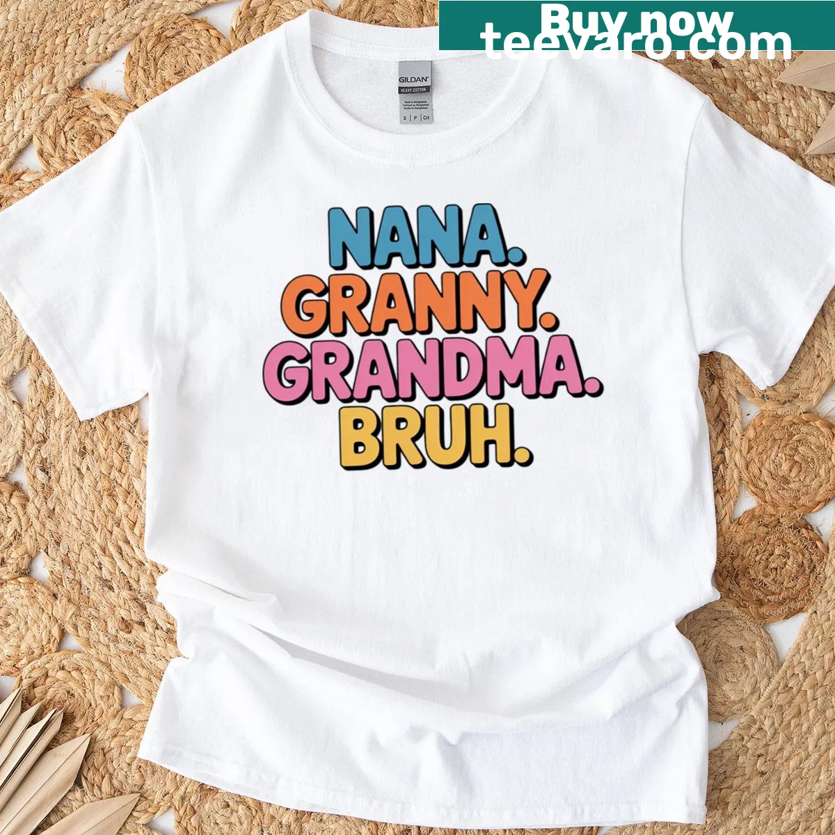Cute shirt with 'Nana Granny Grandma Bruh' text. — on a men's t-shirt