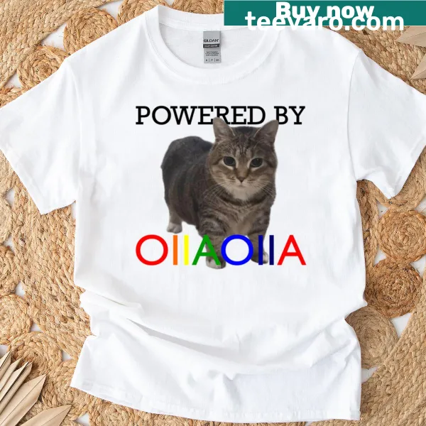 Funny T-shirt with the phrase 'Powered By Oiiaoiia Cat'