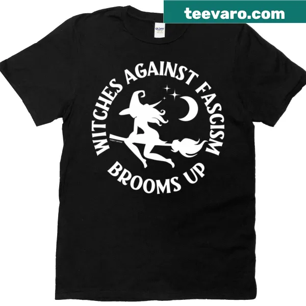 Witches Against Fascism T-shirt with broomsticks and bold text