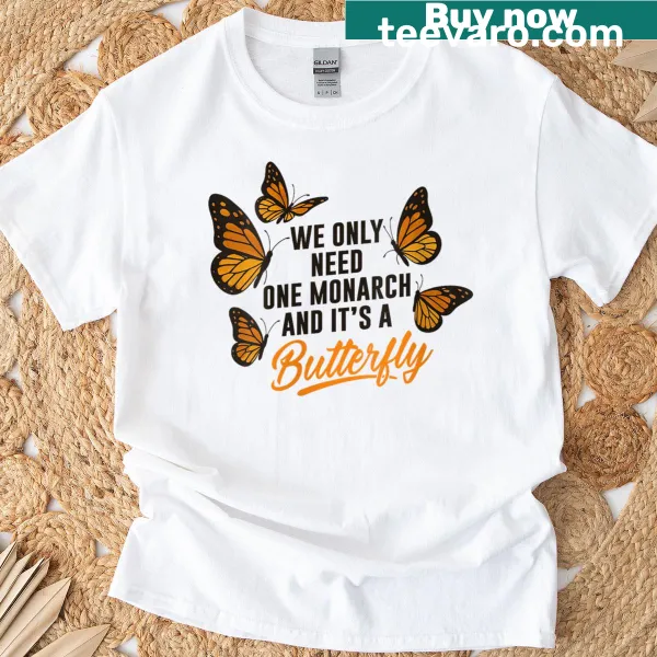 Funny women's t-shirt with butterfly saying