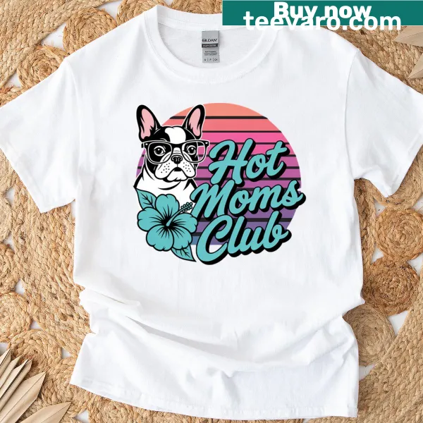 Humorous Dog Mom t-shirt with a Boston Terrier theme