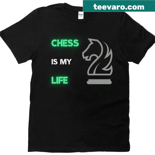 T-shirt with bold typography stating 'Chess Is My Life'