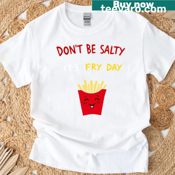 Oversized T-shirt with humorous fry-related text design.