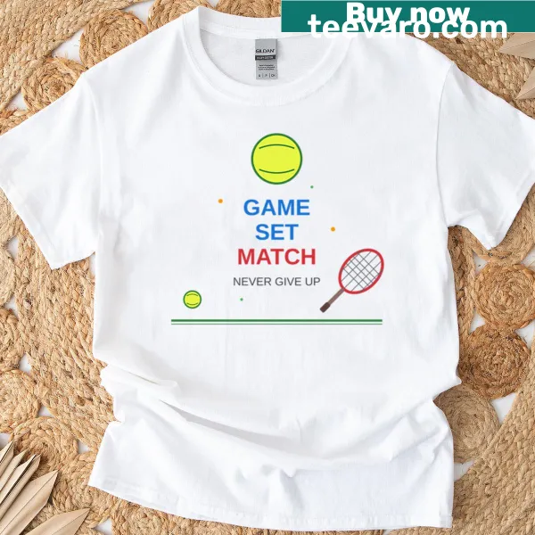 Motivational tennis t-shirt with 'Never Give Up' quote