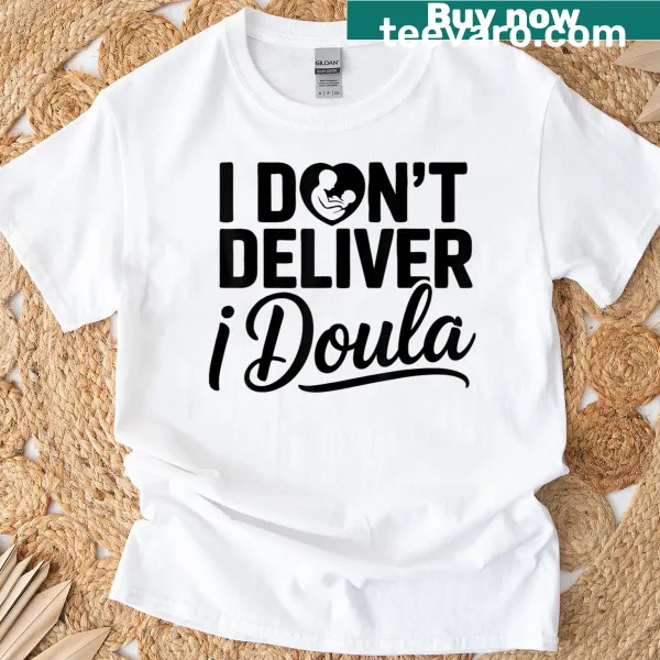 Funny T-shirt for doulas with humorous delivery text
