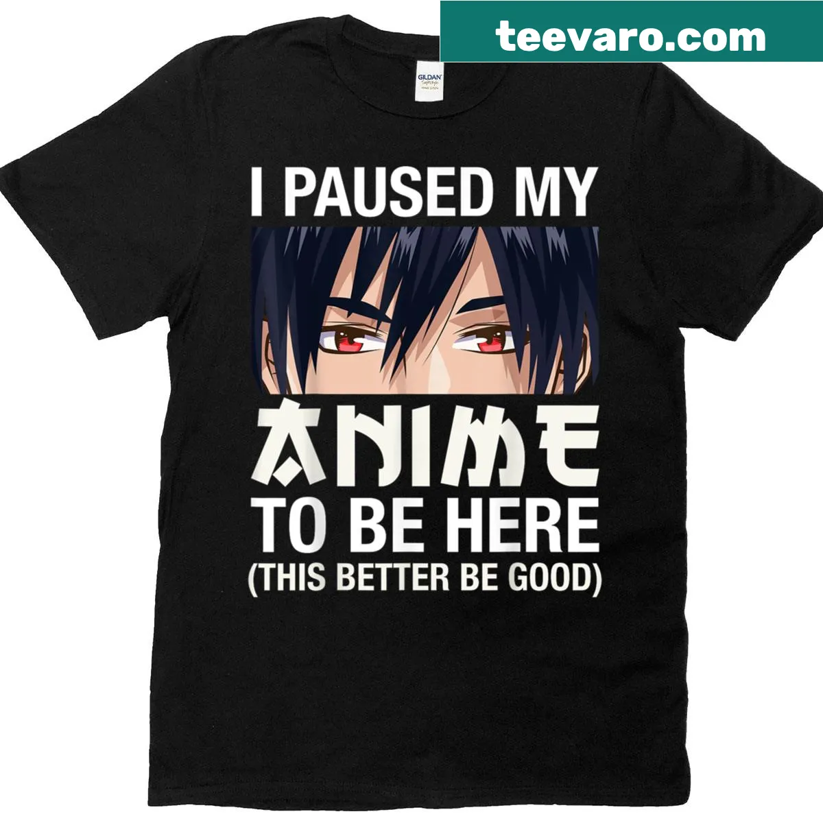 Anime-themed t-shirt with the phrase 'I Paused My Anime To Be Here' — on a men's t-shirt