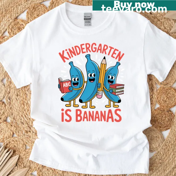 Funny teacher t-shirt with 'Kindergarten Is Bananas' text
