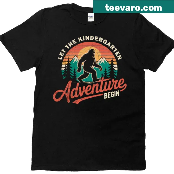 Bigfoot design with text 'Let The Adventure Begin' for kindergarteners