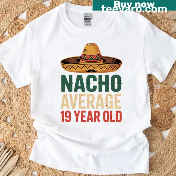 Funny birthday t-shirt with bold text for a 19-year-old