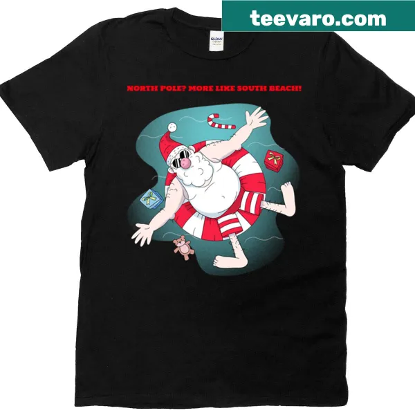 Playful T-shirt with 'North Pole More Like South Beach' text