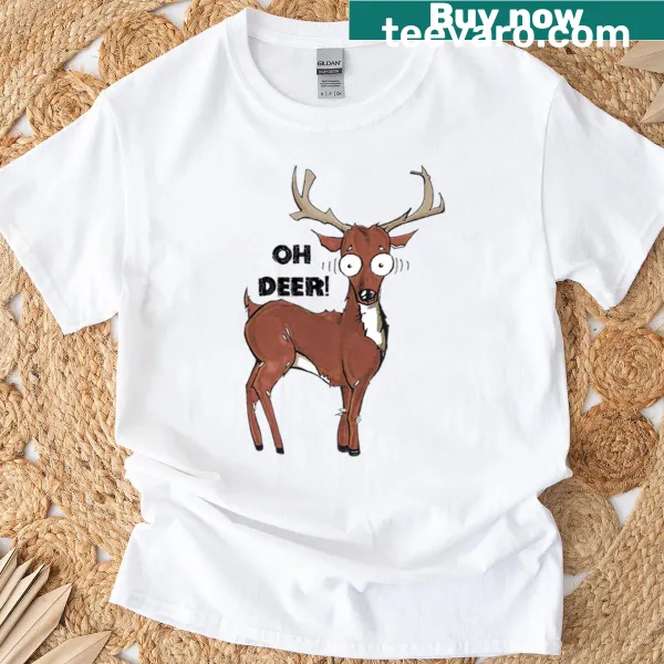 T-shirt with the phrase 'Oh Deer' in playful typography