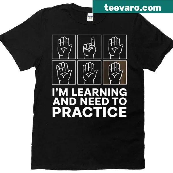 ASL learning t-shirt with the phrase 'Hi, I’m learning ASL'