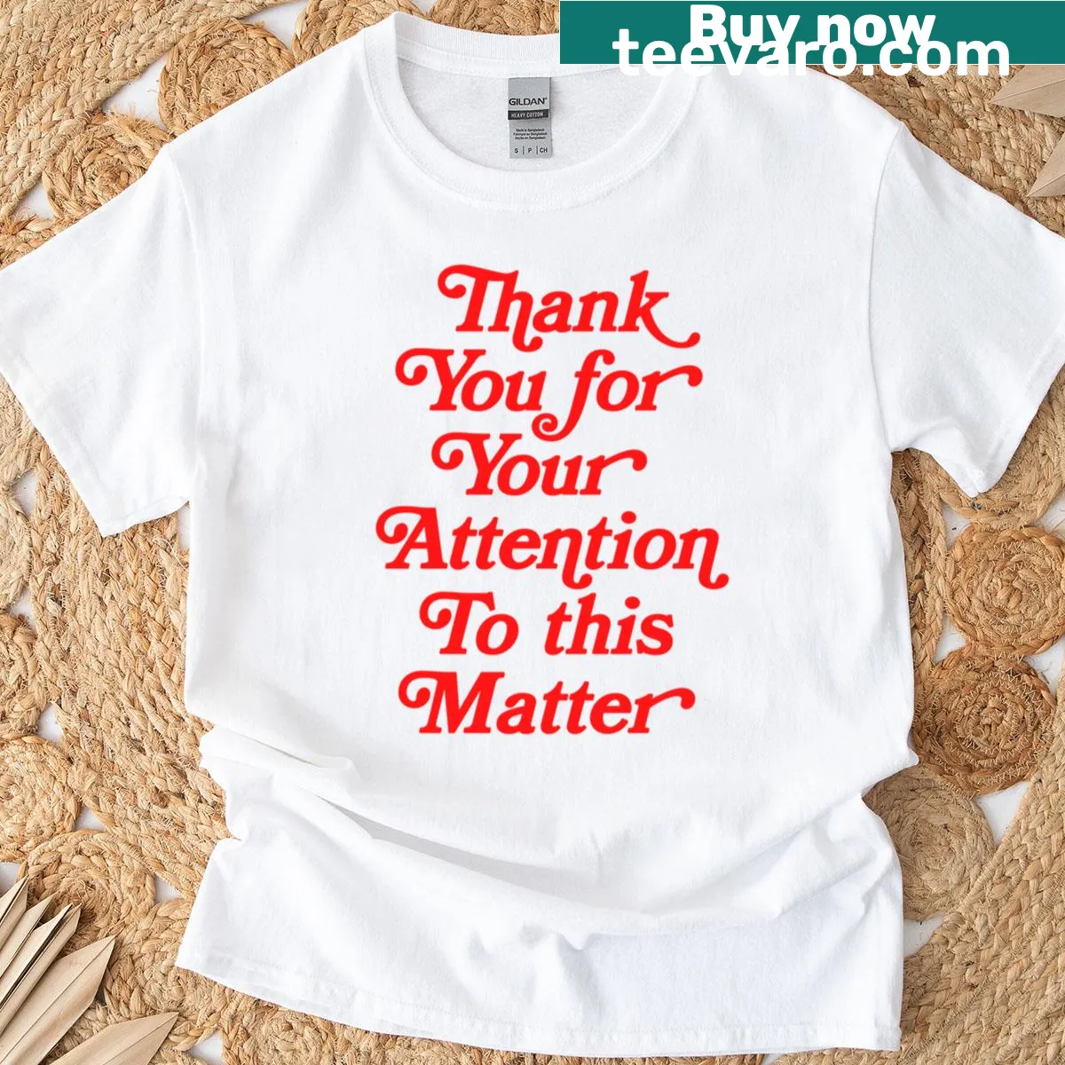 Text-based shirt with 'Thank You For Your Attention To This Matter' in playful typography. — on a men's t-shirt
