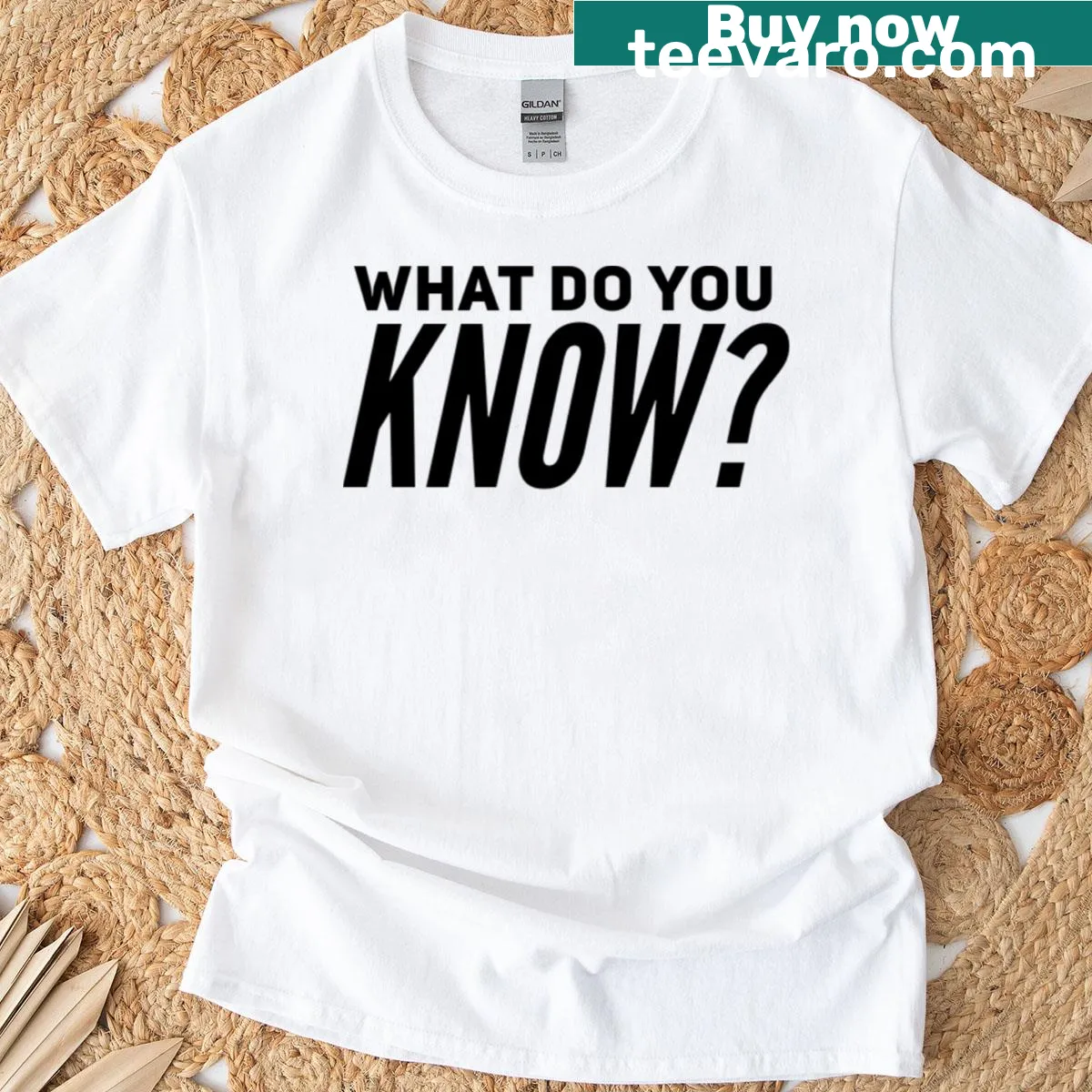 T-shirt featuring the phrase 'What Do You Know' in a clever font — on a men's t-shirt