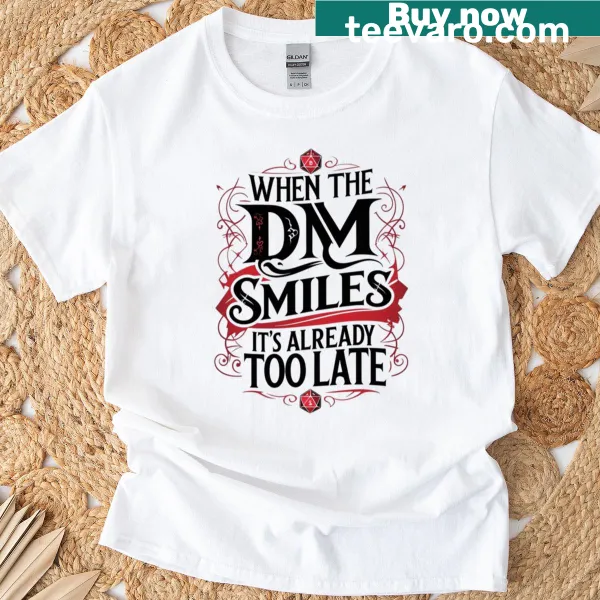 Funny gaming T-shirt about DMs with the phrase regarding smiles