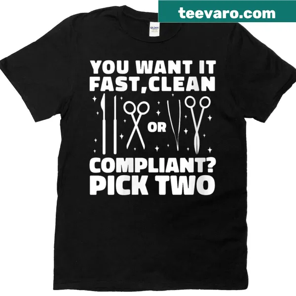 Humorous T-shirt for sterile processing with the phrase 'Pick Two'