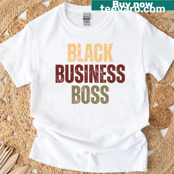 Empowering t-shirt for Black entrepreneurs and business leaders