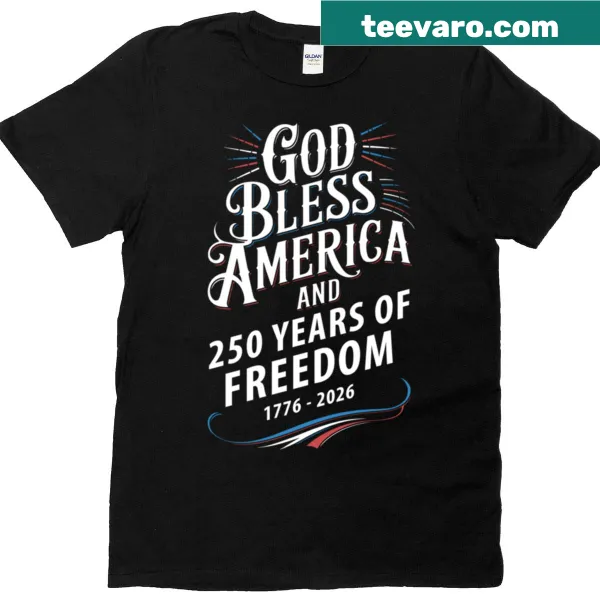 Patriotic t-shirt reading 'God Bless America 250 Years Of Freedom'