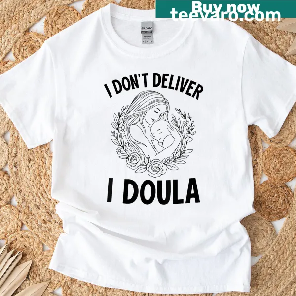 Funny doula T-shirt with witty text