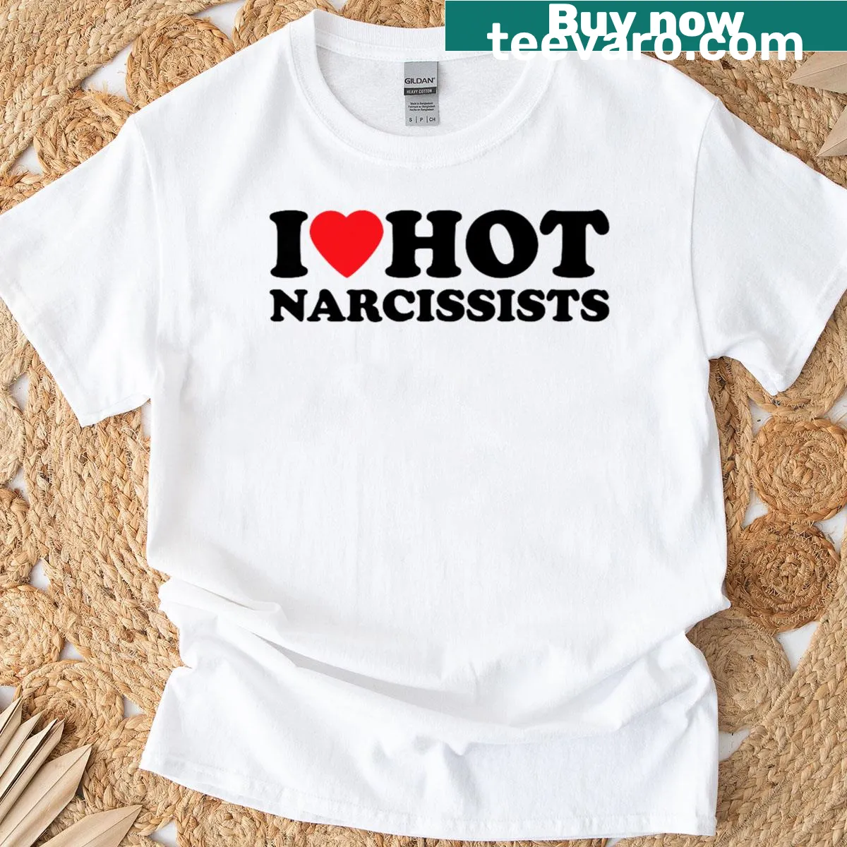 T-shirt with 'I love hot narcissists' text — on a men's t-shirt