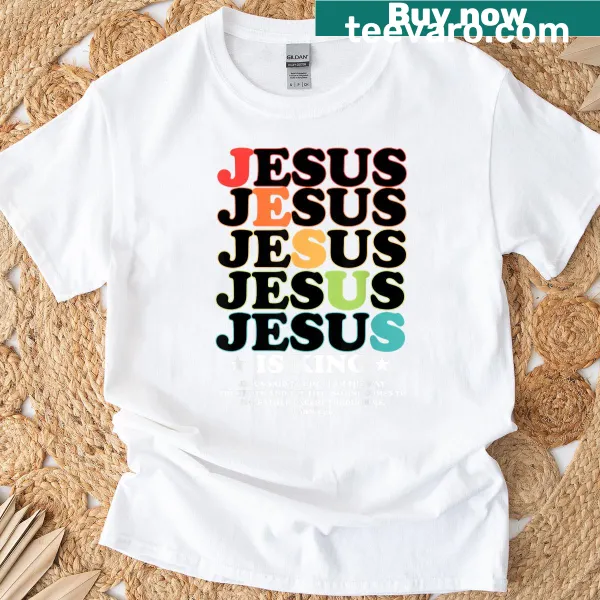 Christian t-shirt featuring Jesus Is King message
