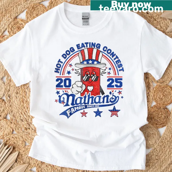 Funny t-shirt for Nathans Famous Hot Dog Eating Contest 2025