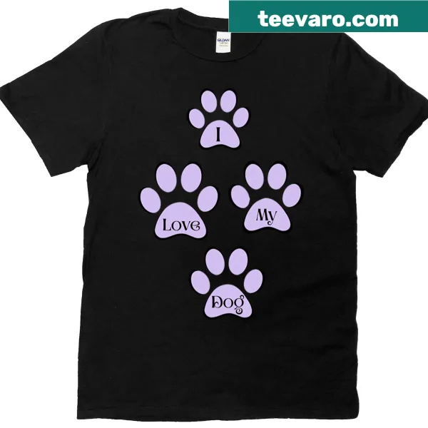 I Love My Dog design with paw prints on a T-shirt