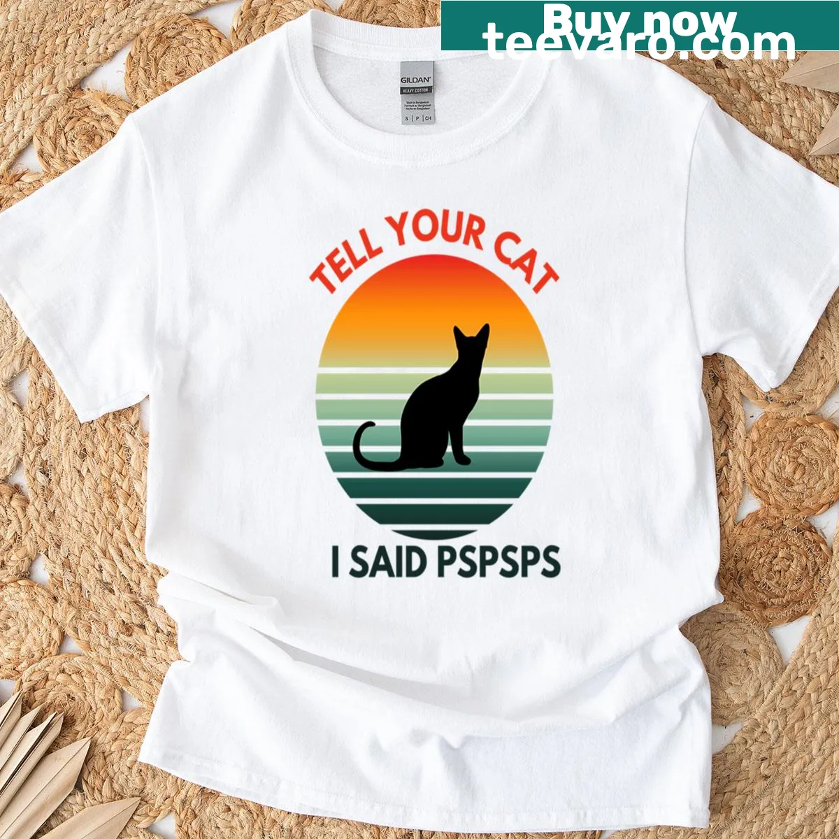 Text graphic saying 'Tell Your Cat I Said Pspsps' on T-shirt — on a men's t-shirt