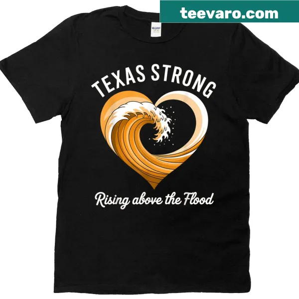 Supportive Texas Flooding T-shirt with a bold message