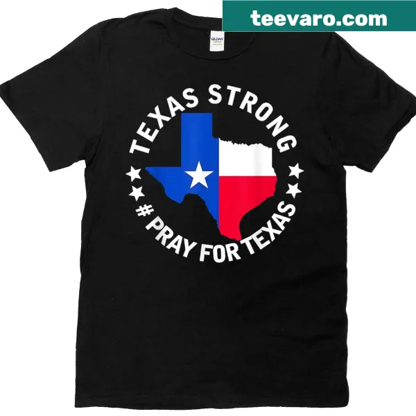 Texas Strong t-shirt with Pray for Texas text in bold typography