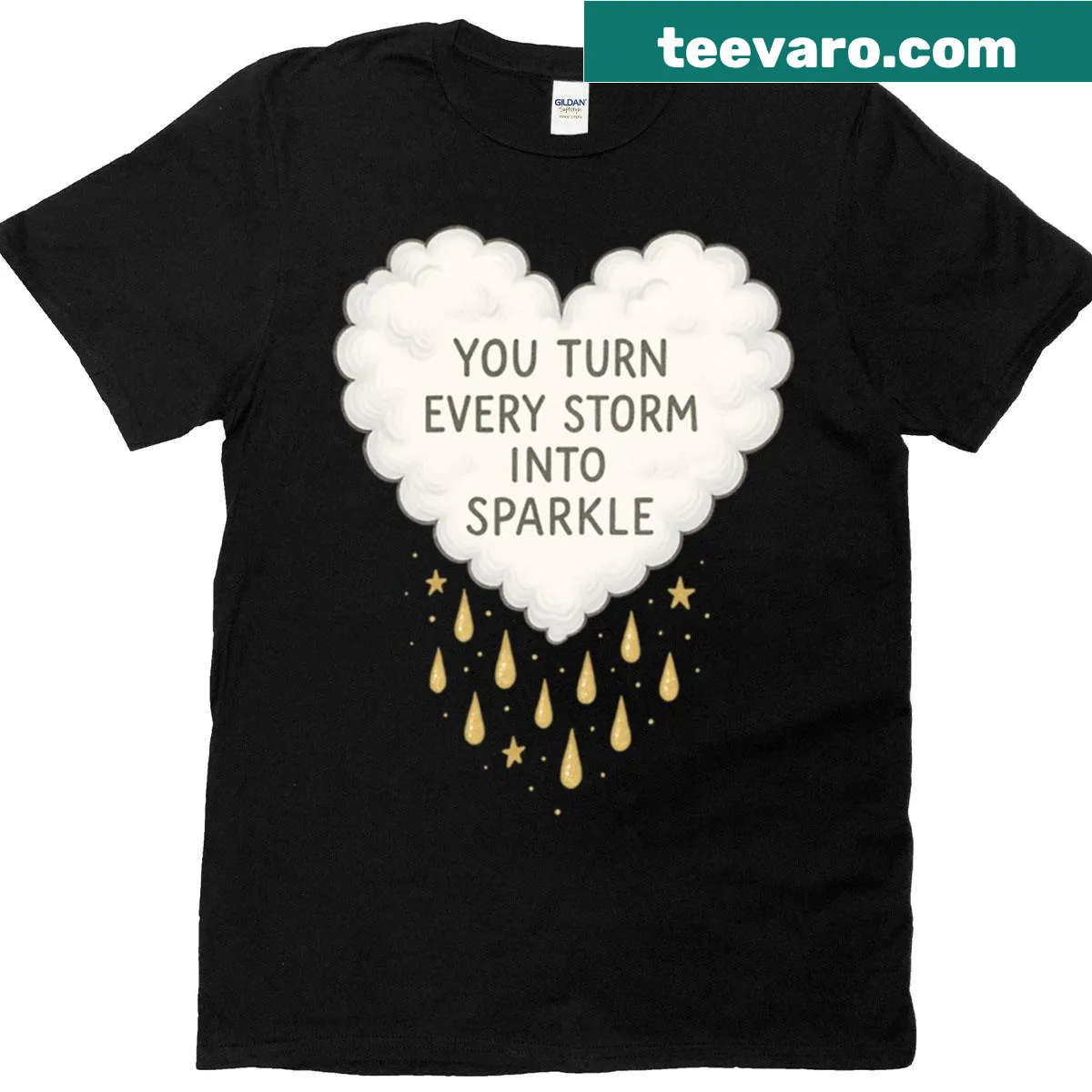 Uplifting T-shirt with 'You Turn Every Storm Into Sparkle' text and cloud heart — on a men's t-shirt