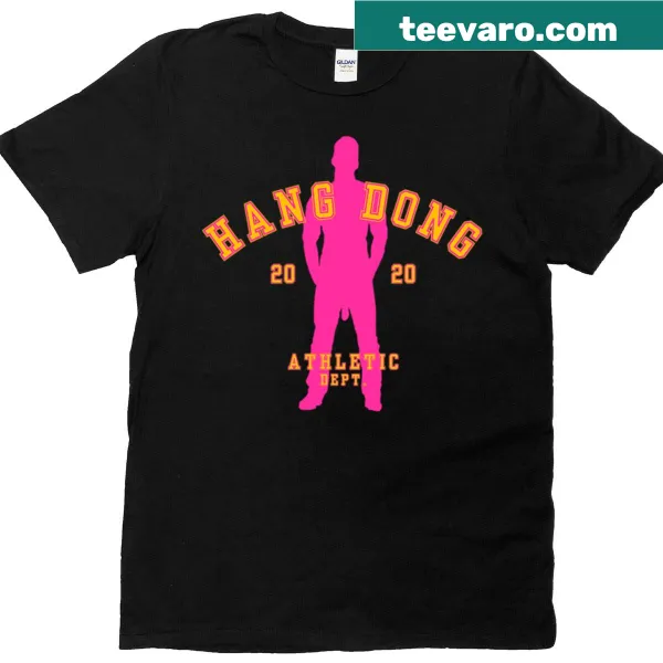 Funny Hang Dong graphic t-shirt with bold typography