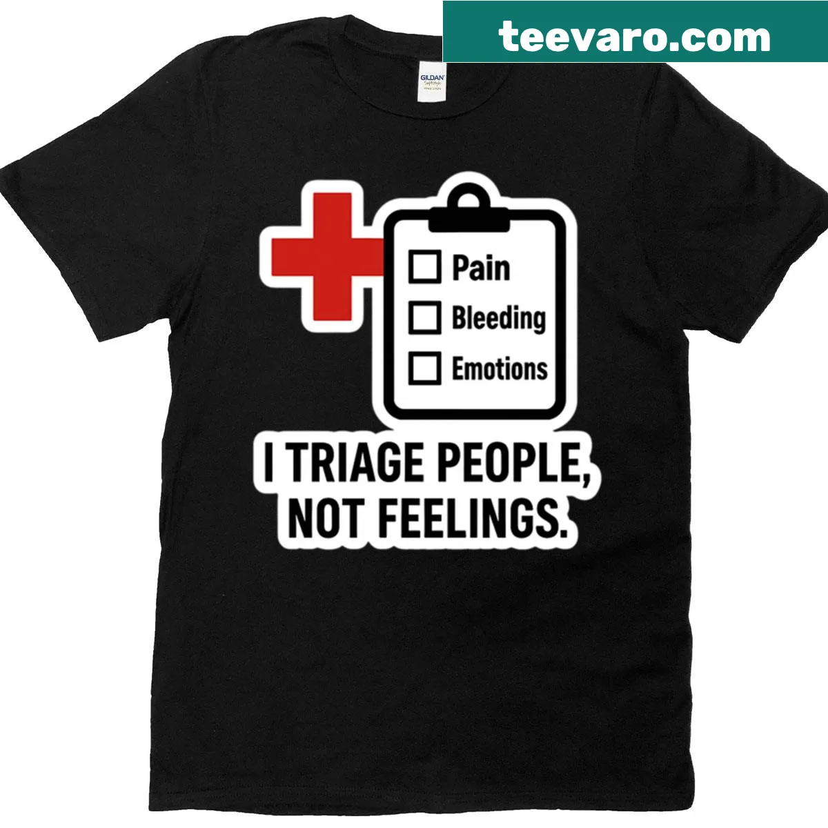 Witty t-shirt with the phrase I Triage People Not Feelings for nurses — on a men's t-shirt