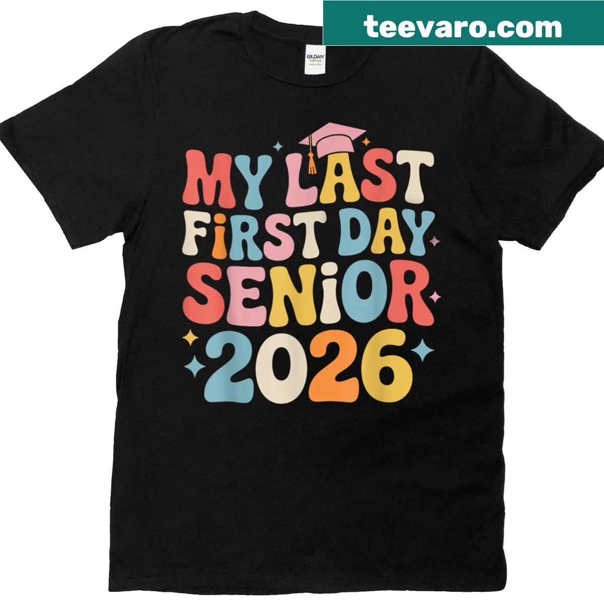 Senior 2026 last first day graphic t-shirt — on a men's t-shirt