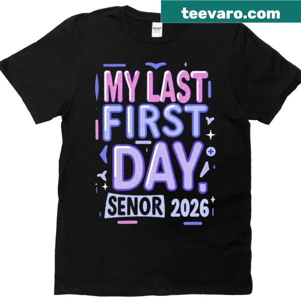 My Last First Day Senior Year 2026 T-shirt with a bow graphic