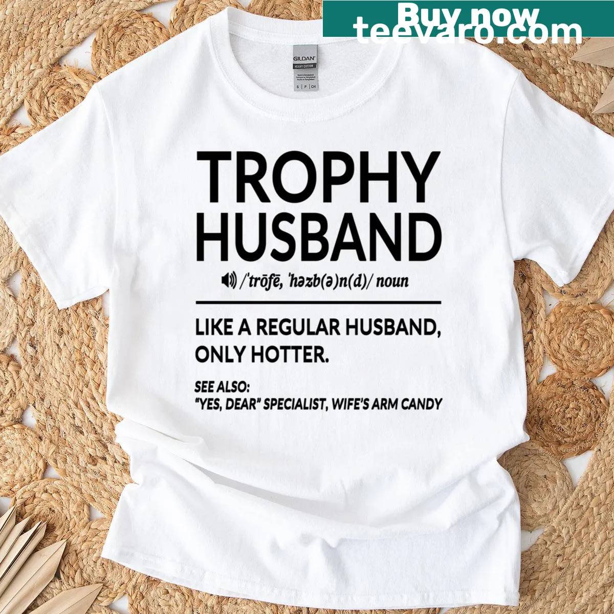 Funny T-shirt defining a 'Trophy Husband' for anniversary — on a men's t-shirt