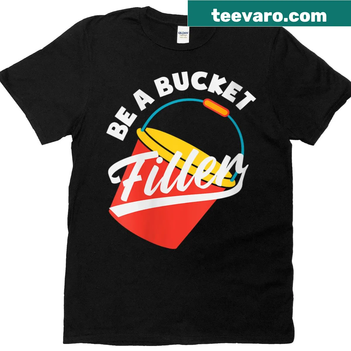 Inspirational t-shirt for women with 'Be A Bucket Filler' message — on a men's t-shirt