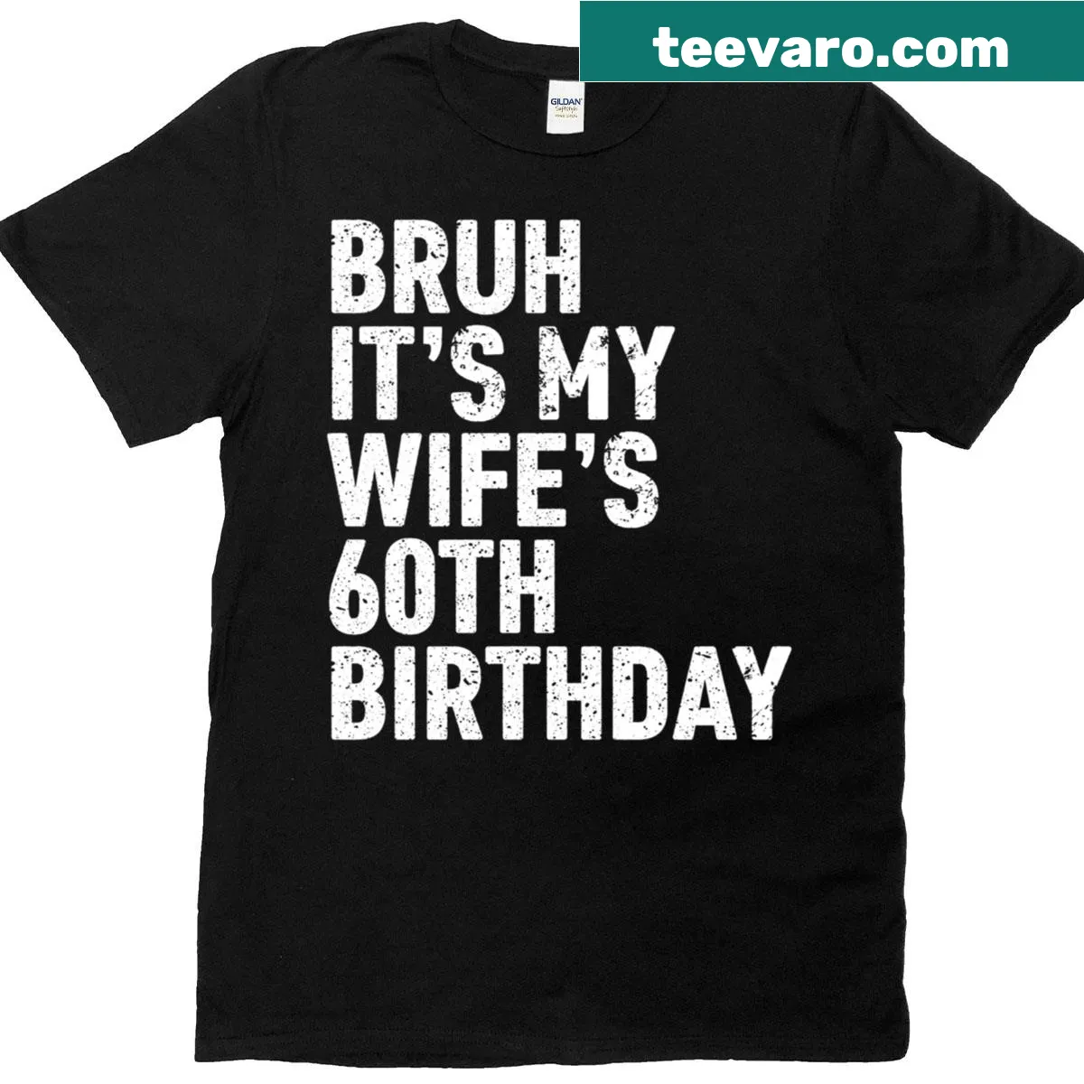 Funny T-shirt for husbands celebrating their wife's 60th birthday — on a men's t-shirt