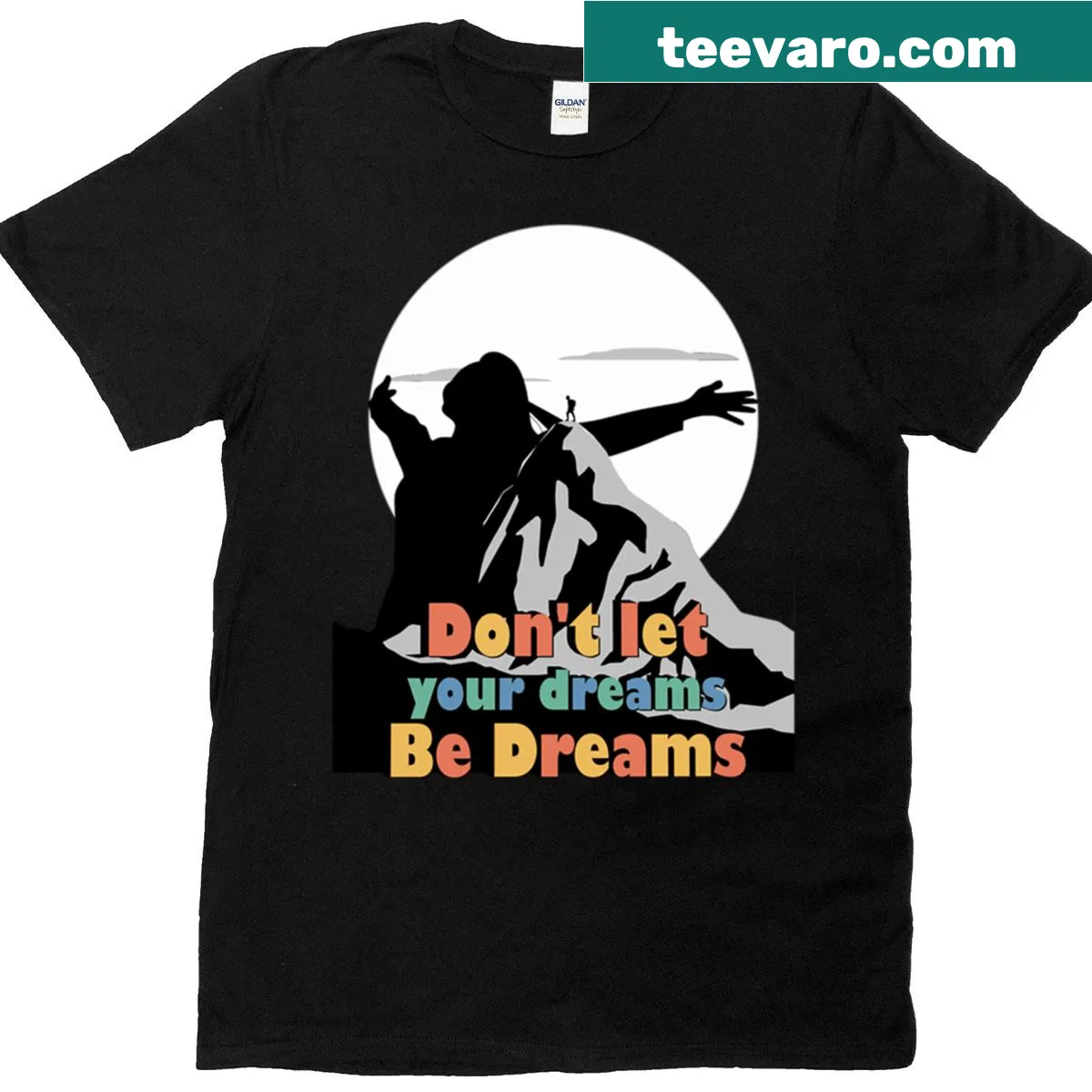 Inspirational typography T-shirt with the quote 'Don't let your dreams be dreams' — on a men's t-shirt