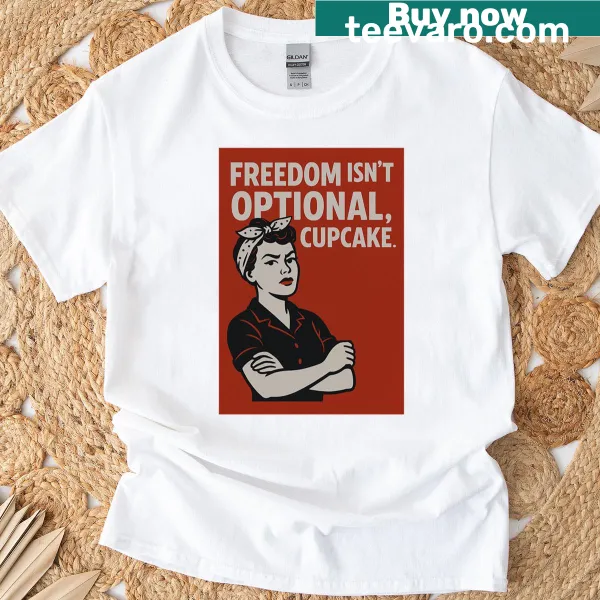 Cupcake graphic with text 'Freedom Isn't Optional'