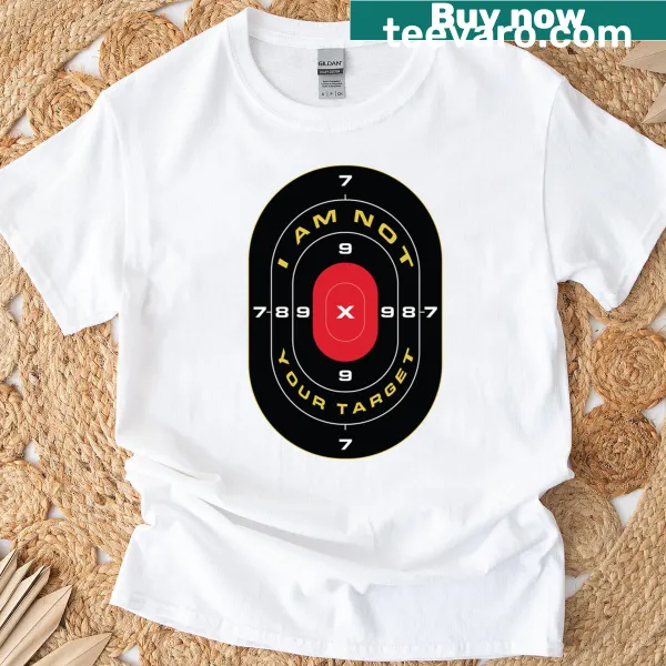 T-shirt with playful I Am Not Your Target text