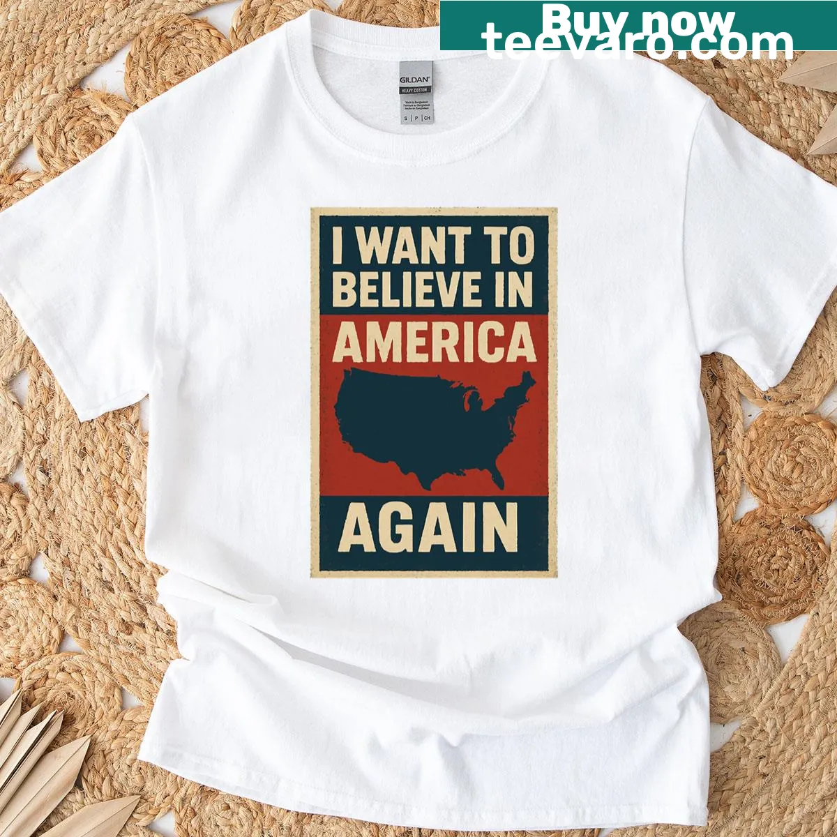 T-shirt featuring the phrase 'I Want To Believe In America Again' — on a men's t-shirt