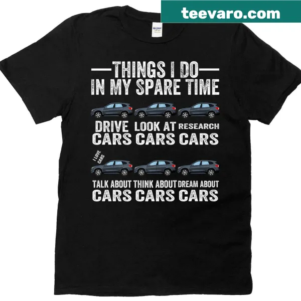 Funny car enthusiast t-shirt with humorous activities list