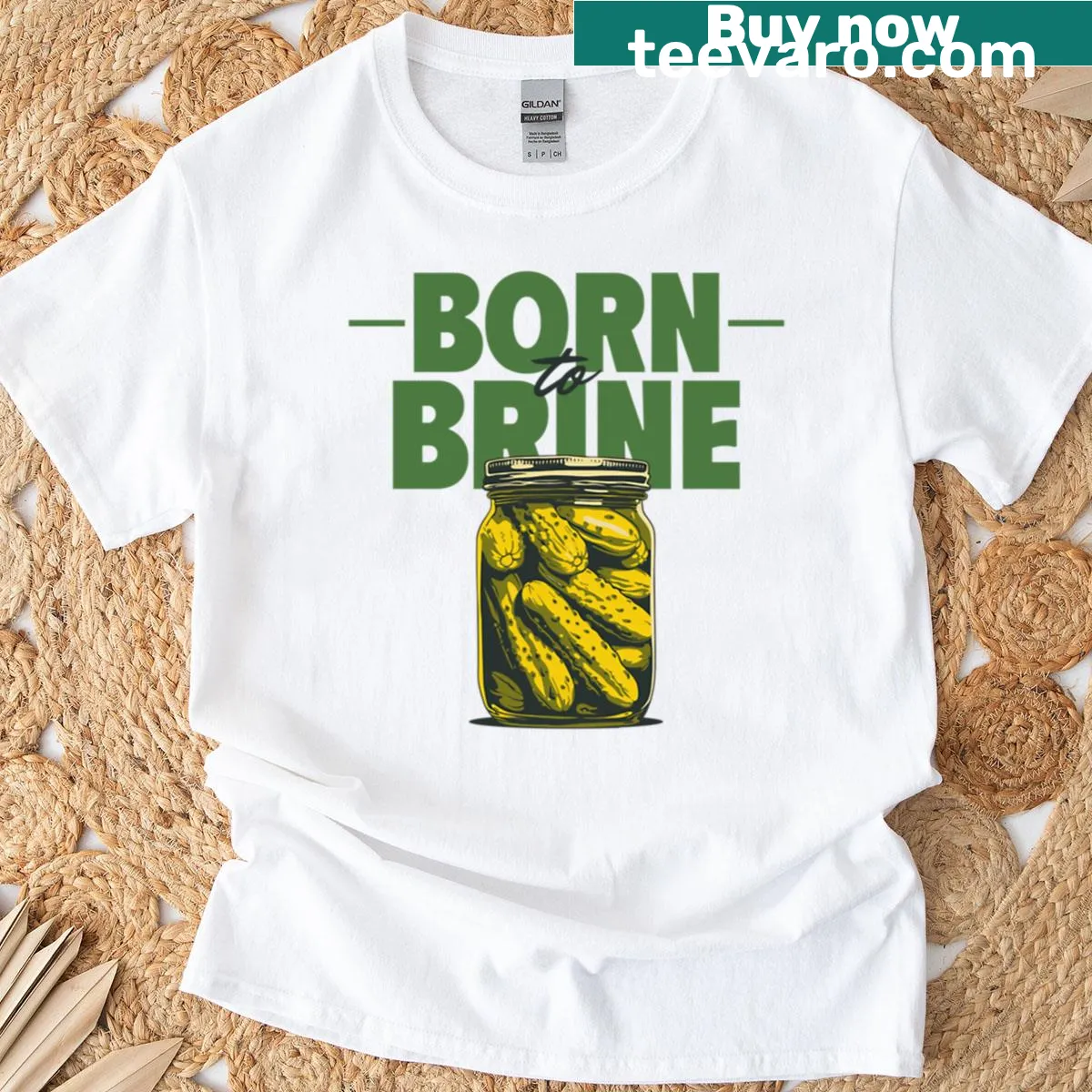 T-shirt with the phrase 'Born To Brine' in bold typography. — on a men's t-shirt