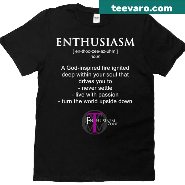 Definition of enthusiasm printed on T-shirt