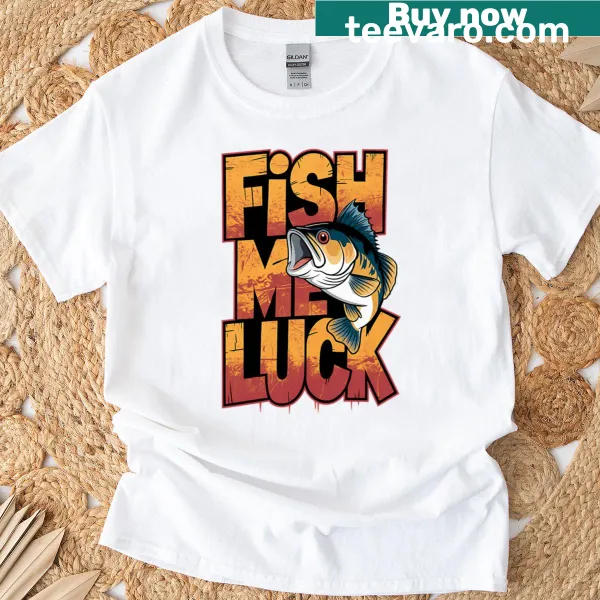 Playful 'Fish Me Luck' text on a t-shirt