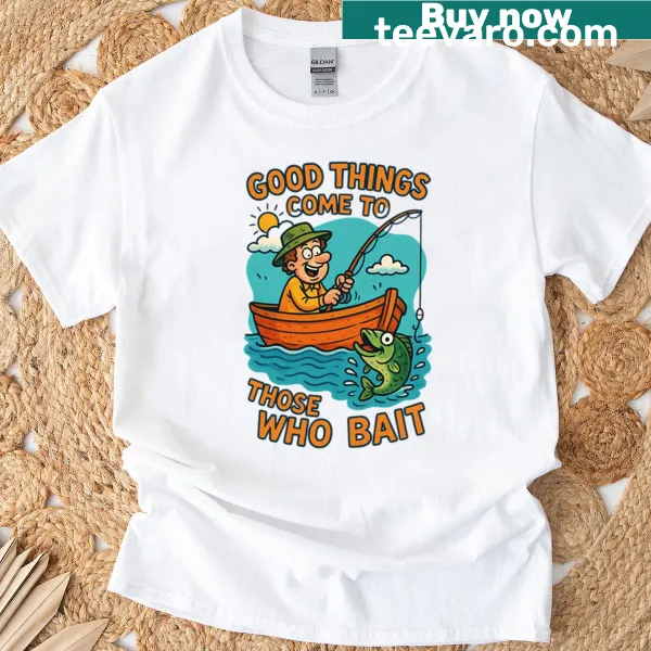 Funny fishing-themed t-shirt with the saying about bait