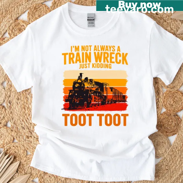 Humorous typography T-shirt for railroad enthusiasts.